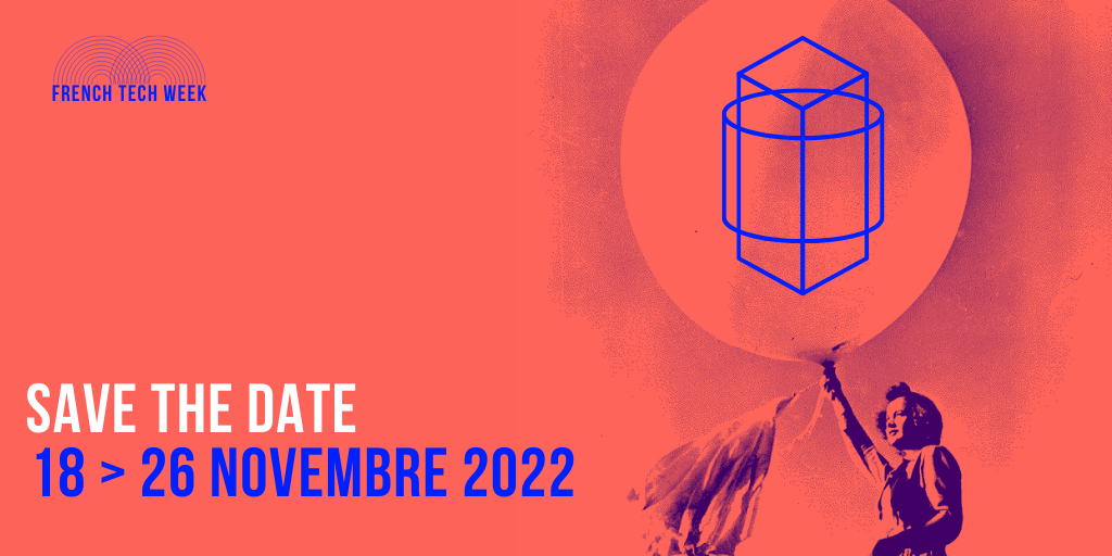 save the date FRENCH TECH WEEK 2022